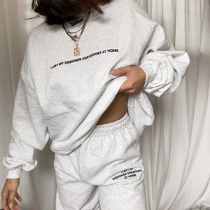 The Mayfair Group "I left my designer sweatshirt at home" Crewneck